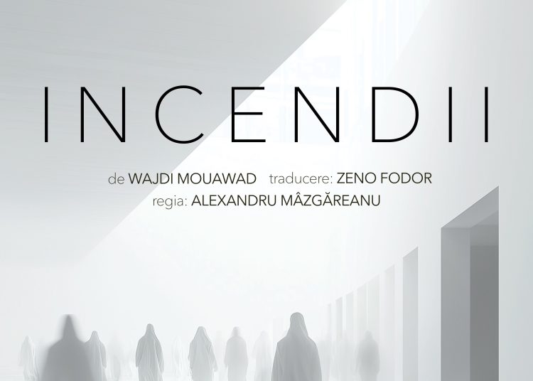 incendii de wajdi mouawad in regia lui alexandru mazgareanu premiera la teatrul de stat constanta 67642b5cc918e