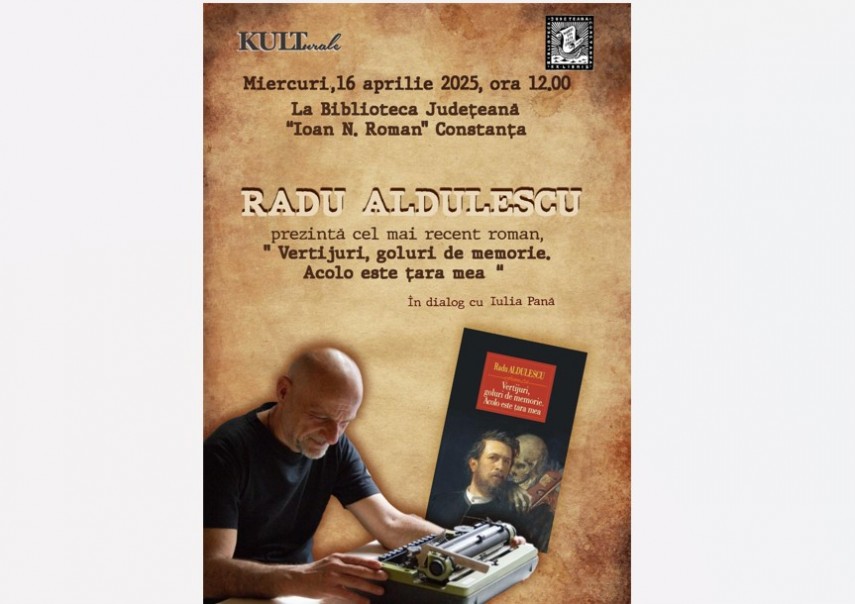 dialog cu radu aldulescu la biblioteca judeteana constanta despre romanul vertijuri goluri de memorie acolo este tara mea 67fd3e8e1bf21