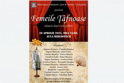 eveniment la biblioteca judeteana constanta comedia femeile tafnoase pe 26 aprilie 67f505cf01abb