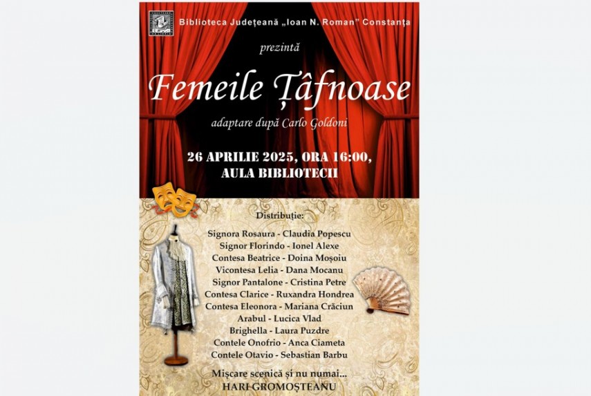 eveniment la biblioteca judeteana constanta comedia femeile tafnoase pe 26 aprilie 67f505cf01abb
