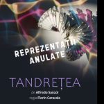 spectacolul tandretea de la teatrul de stat constanta va fi reprogramat 681e0745360d8