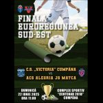 cs victoria cumpana si acs alegria juventus sport matca joaca finala euroregiunii sud est din campionatul de fotbal juniori u19 editia 2024 2025 6852cf3ddabda