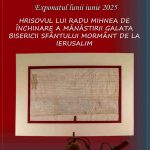 exponatul lunii iunie la mnir hrisovul lui radu mihnea de inchinare a manastirii galata bisericii sfantului mormant din ierusalim 68481891b8cc6