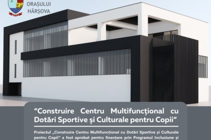 va fi finantat proiectul construirii centrului multifunctional cu dotari sportive si culturale pentru copii in harsova 6851327d828e4