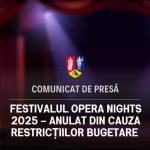 festivalul opera nights 2025 anulat din cauza restrictiilor bugetare 6880ac4241944
