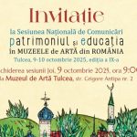 sesiunea nationala de comunicari patrimoniul si educatia in muzeele de arta la muzeul de arta tulcea cati specialisti si au anuntat prezenta 68e3709e654d5