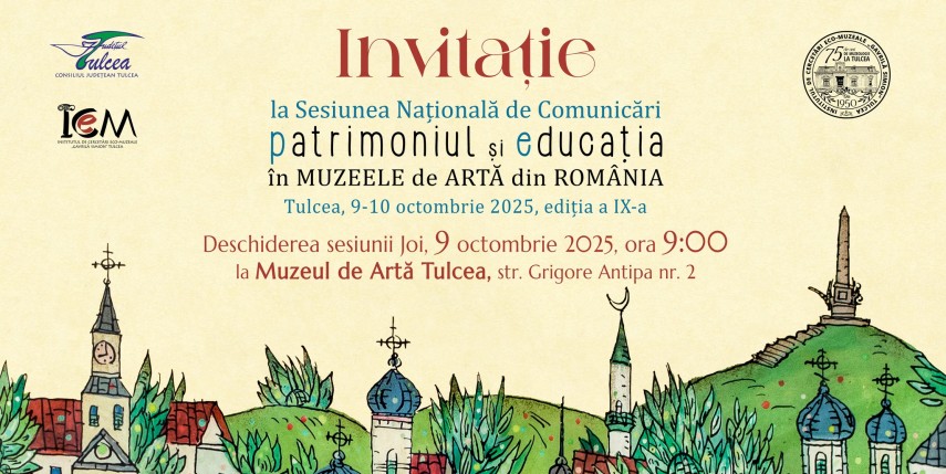 sesiunea nationala de comunicari patrimoniul si educatia in muzeele de arta la muzeul de arta tulcea cati specialisti si au anuntat prezenta 68e3709e654d5