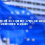 comisia europeana face un pas inainte catre crearea unui spatiu schengen militar 691de8f929ebd