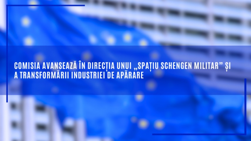 comisia europeana face un pas inainte catre crearea unui spatiu schengen militar 691de8f929ebd