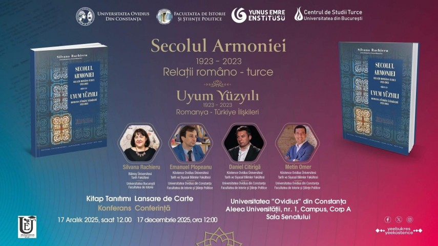 universitatea ovidius din constanta organizeaza o conferinta si lansarea volumului secolul armoniei relatii romano turce 1923 2023 6941654156b5b