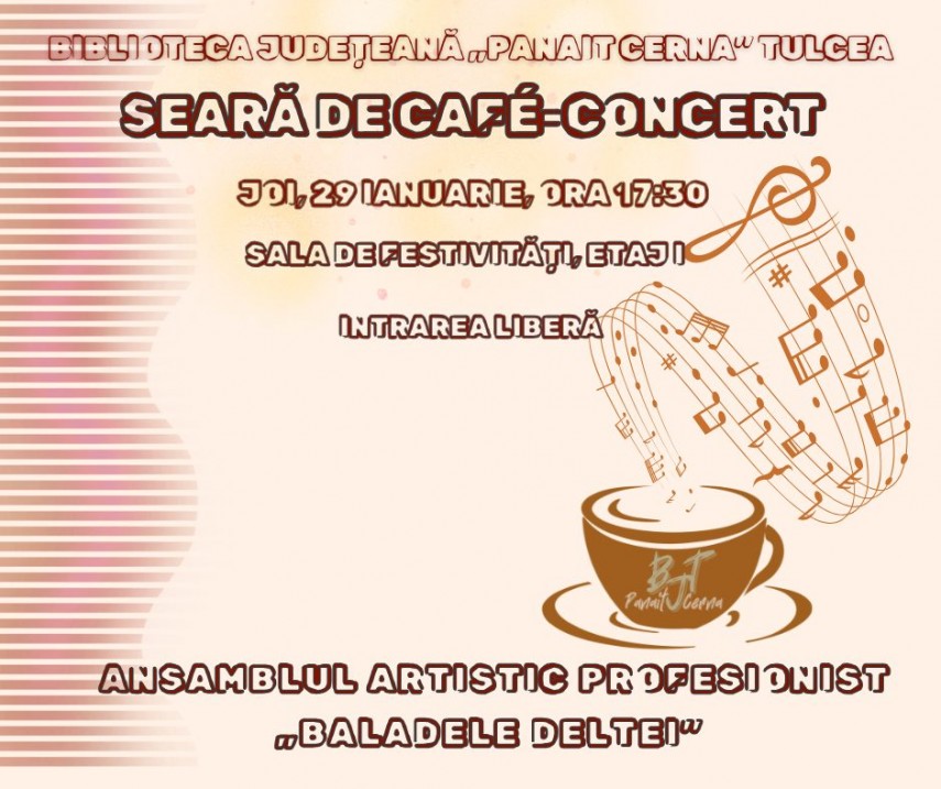 seara de cafe concert la biblioteca judeteana panait cerna tulcea intrarea este libera 6977336d0d4b0