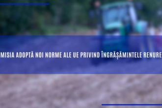 comisia europeana adopta noi norme ale ue privind azotul recuperat din gunoi de grajd 6989f29e540f0