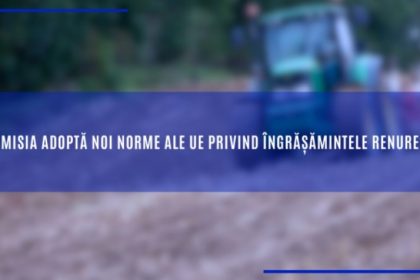 comisia europeana adopta noi norme ale ue privind azotul recuperat din gunoi de grajd 6989f29e540f0