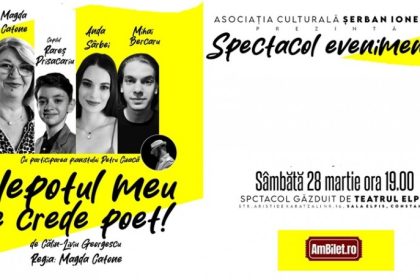 comedia nepotul meu se crede poet se joaca pe scena teatrului calutul de mare constanta cat costa biletele 69bfd1fdec6ae