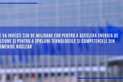 comisia europeana aloca 330 de milioane euro pentru cercetare si inovare in domeniul nuclear in 2026 2027 69bbf64721c51