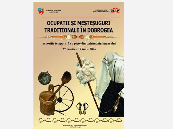 s a deschis expozitia ocupatii si mestesuguri traditionale in dobrogea la muzeul de arta populara constanta 69c6698c4d07d